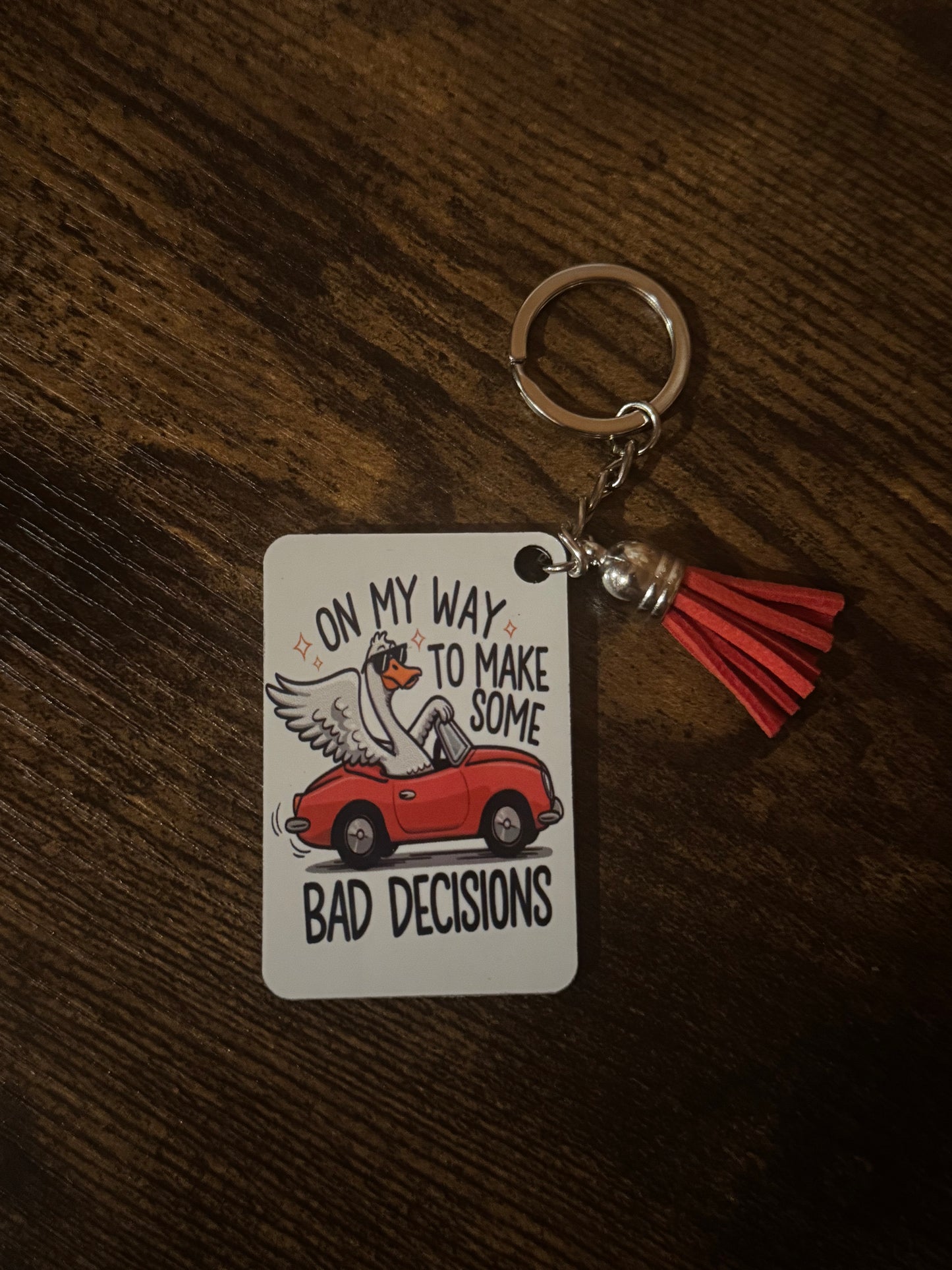 Bad Decisions Keychain